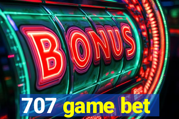 707 game bet